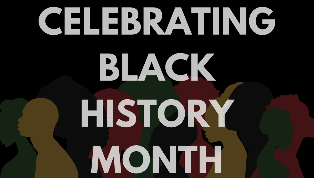 A Time to Honor and Recognize: Black History Month